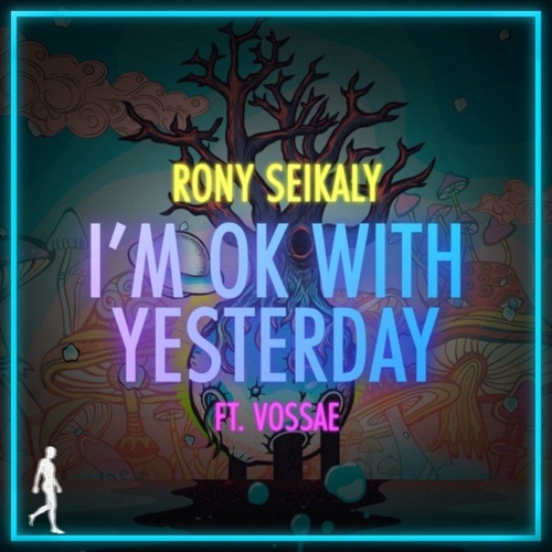 Rony Seikaly - I'm Ok with Yesterday [STRIDE028]